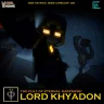 Lord Khyadon - The Master of Eternal Darkness