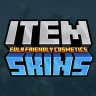 ItemSkins - Switch Your Items Texture