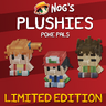 Nog's Plushies [Poke Pals - LIMITED EDITION]